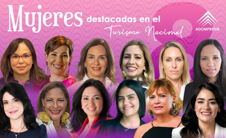  Adompretur destaca labor de grandes mujeres en el turismo nacional